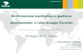 28 Maggio 2010 - Trieste Archiviazione sostitutiva e gestione documentale: il caso Gruppo Pacorini Alessandro Verzier Dottore commercialista Country C.F.O.