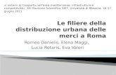 Romeo Danielis, Elena Maggi, Lucia Rotaris, Eva Valeri 1 «I sistemi di trasporto nellarea mediterranea: infrastrutture e competitività», XIII Riunione.