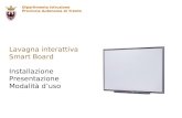 Dipartimento Istruzione Provincia Autonoma di Trento Lavagna interattiva Smart Board Installazione Presentazione Modalità duso.