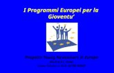 I Programmi Europei per la Gioventu Progetto Young Newcomers in Europe Mo.D.A.V.I. Onlus Corso Trieste, n. 63 b- 00198 ROMA.