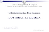 Progetto Student Jobs ERSU 1 Offerta formativa Post lauream Offerta formativa Post lauream DOTTORATI DI RICERCA Università degli Studi di Cagliari Direzione.