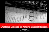 Lultimo viaggio di Arturo Gabriel Bandini Luigi Rossi Edizioni LINEA AGS 1.