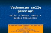 Vademecum sulle pensioni Dalla riforma Amato a quella Berlusconi A cura dei Cobas –Comitati di base della scuola Sede Nazionale: V.le Manzoni 55, 00185.