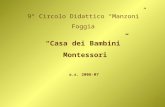 9° Circolo Didattico Manzoni Foggia Casa dei Bambini Montessori a.s. 2006-07.