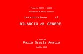 Progetto FORMA - GENERE Provincia di Massa Carrara introduzione al BILANCIO di GENERE a cura di Maria Grazia Anatra Luglio 2012.
