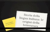 Storia della lingua italiana: le origini della letteratura Diana Dragoni a.s. 2012-2013.
