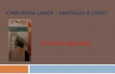 CHIRURGIA LASER : VANTAGGI E LIMITI Dr Donato Barnaba.