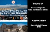 Caso Clinico Dott. Nicola DAmato BARI FOCUS ON Ecocardiografia nella fibrillazione atriale.