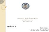 Università degli studi di Pavia Facoltà di Economia a.a. 2013-2014 Lezione 5 Scissione Antonella Portalupi 1.