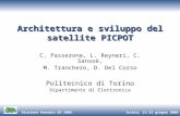 Ischia, 21-23 giugno 2006Riunione Annuale GE 2006 Architettura e sviluppo del satellite PICPOT C. Passerone, L. Reyneri, C. Sansoè, M. Tranchero, D. Del.