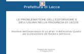 Prefettura di Lecce LE PROBLEMATICHE DELLESTORSIONE E DELLUSURA NELLA PROVINCIA DI LECCE Riunione dellOsservatorio di cui allart. 3 dellAccordo Quadro.