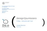 1 | Il blog – istruzioni per luso ( design2puntozero Il blog – istruzioni per luso Ursula Borroni 09.03.2010 ) Corso di Fenomenologie del Design A.A. 2009/2010.