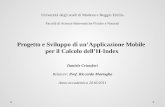 Università degli studi di Modena e Reggio Emilia Facoltà di Scienze Matematiche Fisiche e Naturali Progetto e Sviluppo di unApplicazione Mobile per il.