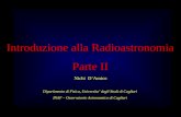 Introduzione alla Radioastronomia Parte II Nichi DAmico Dipartimento di Fisica, Universita degli Studi di Cagliari INAF – Osservatorio Astronomico di Cagliari.
