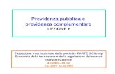 1 Previdenza pubblica e previdenza complementare LEZIONE 6 Tassazione internazionale delle società - PARTE II Clamep Economia della tassazione e della.