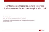 Linternazionalizzazione delle imprese italiane come risposta strategica alla crisi Claudio Vicarelli Istat – SEP Servizio Studi Econometrici e Previsioni