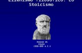 Ellenismo filosofico: Lo Stoicismo Zenone di Cizio (333-263 a.C.)