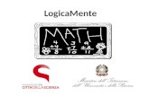 LogicaMente. Un progetto triennale nazionale per: sostenere laccrescimento delle competenze logico-matematiche e scientifiche nelle scuole secondarie.