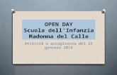 OPEN DAY Scuola dellInfanzia Madonna del Calle Attività e accoglienza del 25 gennaio 2014.