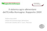 Il sistema agro-alimentare dellEmilia-Romagna: Rapporto 2009 Stefano Boccaletti Istituto di Economia Agro-alimentare Università Cattolica del S. Cuore,