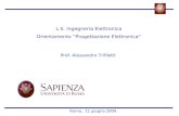 L.S. Ingegneria Elettronica Orientamento Progettazione Elettronica Prof. Alessandro Trifiletti Roma, 11 giugno 2009.