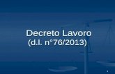 1 Decreto Lavoro (d.l. n°76/2013) Decreto Lavoro (d.l. n°76/2013)