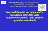 Ecocondizionalità dei pagamenti e consulenza aziendale nella revisione intermedia della politica agricola comunitaria ASSOAGROFOR – F.V.G. Associazione.