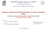 UNIVERSITÀ DEGLI STUDI DEL SANNIO Facoltà di Ingegneria CdiL in Ingegneria Informatica Tesi di Laurea in Ingegneria del Software MODEL-DRIVEN DEVELOPMENT.