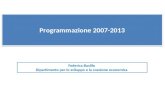 Programmazione 2007-2013 Federica Busillo Dipartimento per lo sviluppo e la coesione economica.