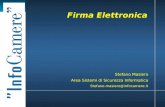 Firma Elettronica Area Sistemi di Sicurezza Informatica Stefano Masiero Stefano.masiero@infocamere.it.