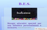 B.E.S. Bisogni educativi speciali per una didattica personalizzata e inclusiva. Prof.ssa Mariangela Diprima.