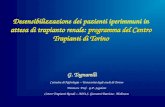 Programma del Centro Trapianti di Torino Desensibilizzazione dei pazienti iperimmuni in attesa di trapianto renale: programma del Centro Trapianti di Torino.