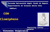 COH Dr. Vincenzo Volpicelli Fertility Center Cardito Clomiphene Seconda Università degli Studi di Napoli SUNfert Dipartimento di Scienze della Vita.