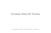 Gronda Nord di Torino Presentazione al Tavolo - Tecnico Politico del 1° aprile 2004.