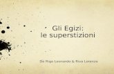 Gli Egizi: le superstizioni De Rigo Leonardo & Riva Lorenzo.