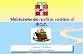 Carmine Del Basso Tecnico della Prevenzione Valutazione dei rischi in cantiere: il P.O.S.
