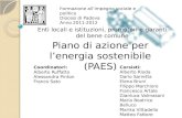 Formazione allimpegno sociale e politico Diocesi di Padova Anno 2011-2012 Piano di azione per lenergia sostenibile (PAES) Coordinatori: Alberto Ruffatto.