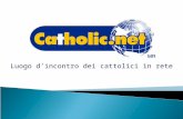 Luogo dincontro dei cattolici in rete. Partecipa anche tu a questopera! Catholic.net è uno strumento per raccontare tutto ciò che di bello accade nella.
