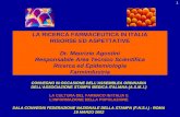 1 LA RICERCA FARMACEUTICA IN ITALIA RISORSE ED ASPETTATIVE Dr. Maurizio Agostini Responsabile Area Tecnico Scientifica Ricerca ed Epidemiologia Farmindustria.