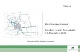 Conferenza stampa Cambio orario ferroviario 11 dicembre 2011 1 5 dicembre 2011 - Regione Lombardia Varese.