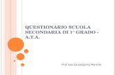 QUESTIONARIO SCUOLA SECONDARIA DI 1° GRADO - A.T.A. Prof.ssa Giuseppina Morello.