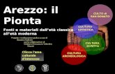 CULTURA SCRITTA CULTURA ARCHEOLOGICA CULTURA ARTISTICA CULTO di SAN DONATO Arezzo: il Pionta Fonti e materiali dalletà classica alletà moderna Clicca larea.