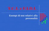 T.C.I. e F.I.D.I. Esempi di test relativi alla personalità