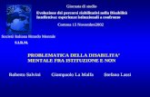 Giornata di studio Evoluzione dei percorsi riabilitativi nella Disabilità Intellettiva: esperienze istituzionali a confronto PROBLEMATICA DELLA DISABILITA.