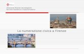 La numerazione civica a Firenze Direzione Risorse tecnologiche Servizio Statistica e toponomastica.