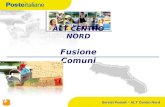 Servizi Postali – ALT Centro Nord ALT CENTRO NORD Fusione Comuni.