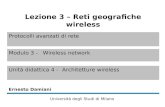 Protocolli avanzati di rete Modulo 3 - Wireless network Unità didattica 4 -Architetture wireless Ernesto Damiani Università degli Studi di Milano Lezione.