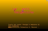 Le onti nergetiche Tratto dal testo: Energia e Ambiente di Sara Orobello per Università Telematica G. Marconi - Roma.