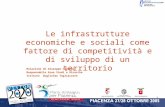 1 Le infrastrutture economiche e sociali come fattore di competitività e di sviluppo di un territorio Relazione di Giuseppe Capuano Responsabile Area Studi.