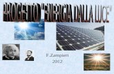 F.Zampieri 2012. OBIETTIVI DEL LAVORO Realizzare uno studio dellefficienza di produzione dellenergia al variare del modello di cella fotovoltaica e dei.
